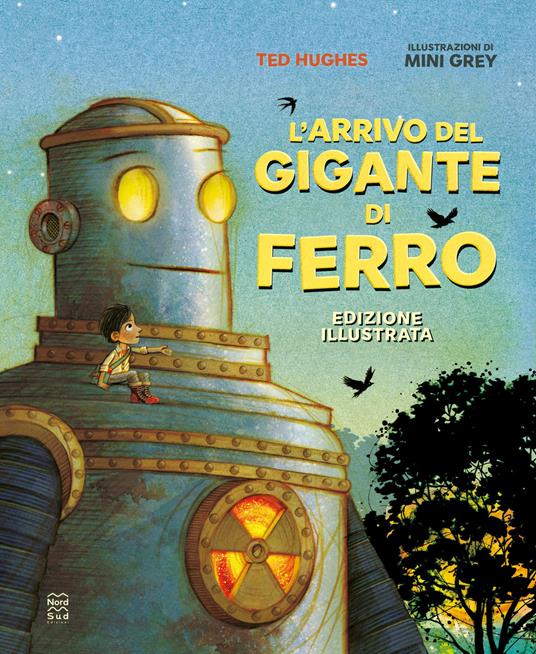 L'arrivo del gigante di ferro - Edizione illustrata di Ted Hughes, libri per bambini 2026