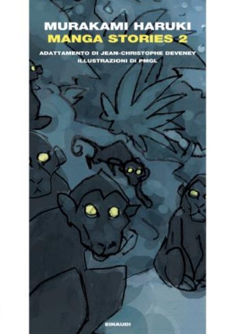 Manga Stories 2 Vediamo a un'uscita per lettrici e lettori che apprezzano l'autore bestseller giapponese Murakami Haruki. In attesa della pubblicazione in Italia del suo nuovo romanzo (The Tale of Kaho, in uscita il 3 luglio in Giappone, che per la prima volta ha una protagonista femminile unica), esce per Einaudi Manga Stories 2, adattamento a cura di Jean-Christophe Deveney (con le illustrazioni di PMGL) delle storie di Murakami: un universo "in cui le ossessioni di una vita, così come i Manga Stories 2 Murakami
