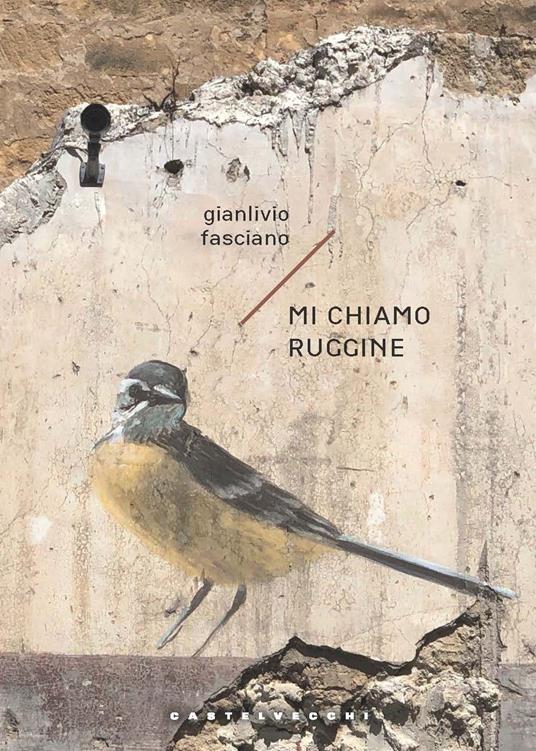 Mi chiamo ruggine