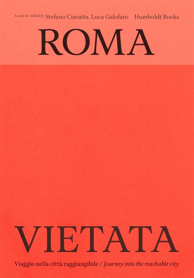 Roma vietata di Stefano Ciavatta e Luca Galofaro, libri da leggere estate 2026