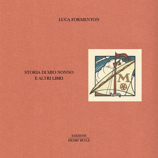 Storia di mio nonno e altri libri Luca Formenton