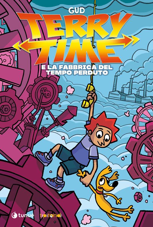 Terry Time e la fabbrica del tempo perduto di Gud, libri per bambini 2026