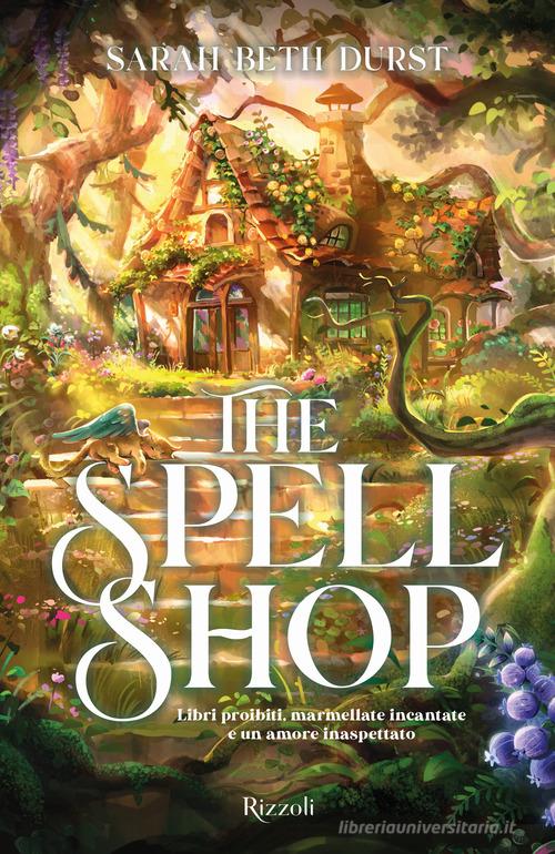 The Spellshop di Sarah Beth Durst è uno dei libri cozy fantasy da leggere
