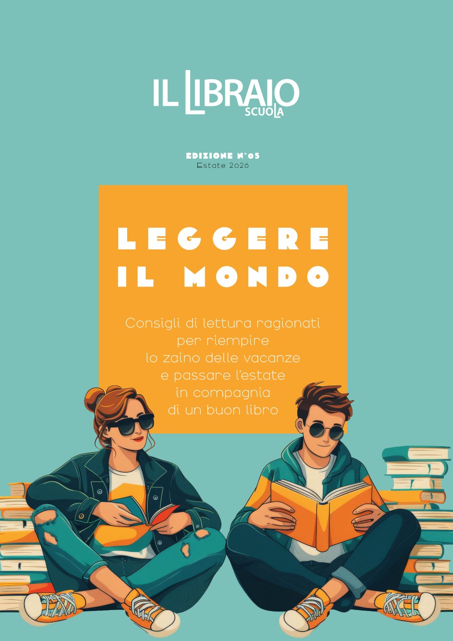 Scopri Il Libraio Scuola e scarica la nuova guida Leggere il mondo
