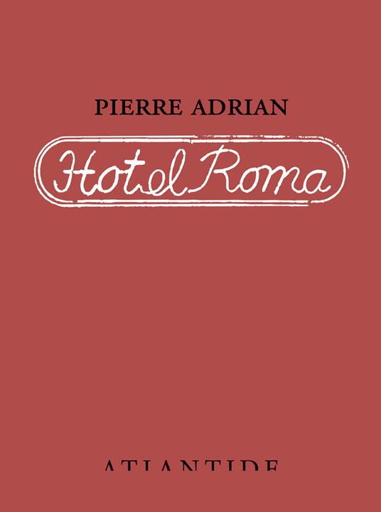 Hotel Roma, libri che parlano di libri veri