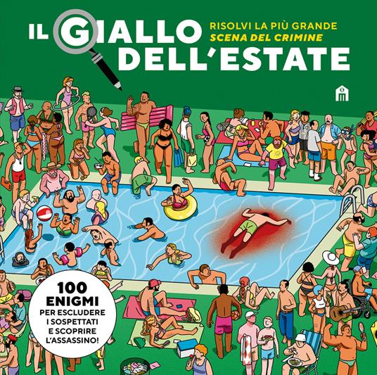 Il giallo dell'estate. Risolvi la più grande scena del crimine, libri thriller 2026