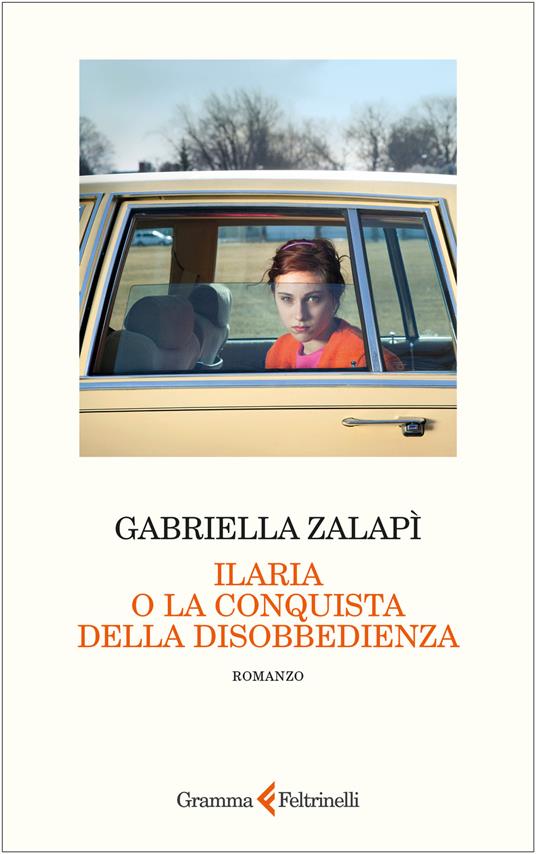 Ilaria o la conquista della disobbedienza di Gabriella Zalapì
