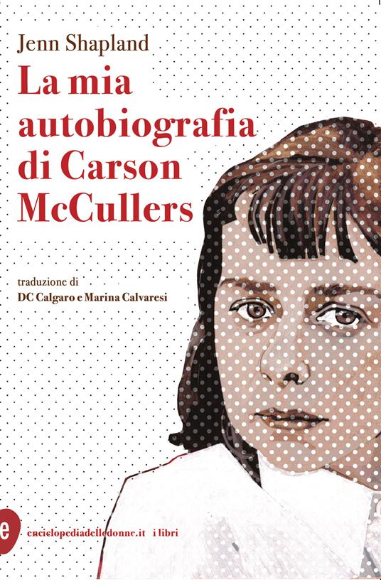 La mia autobiografia di Carson McCullers copertina