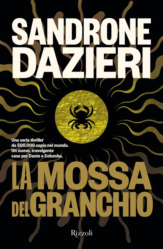 La mossa del Granchio di Sandrone Dazieri, libri thriller 2026