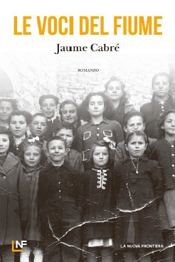 Le voci del fiume Jaume Cabré