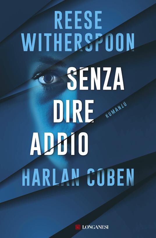 Senza dire addio di Reese Witherspoon e Harlan Coben, libri thriller 2026