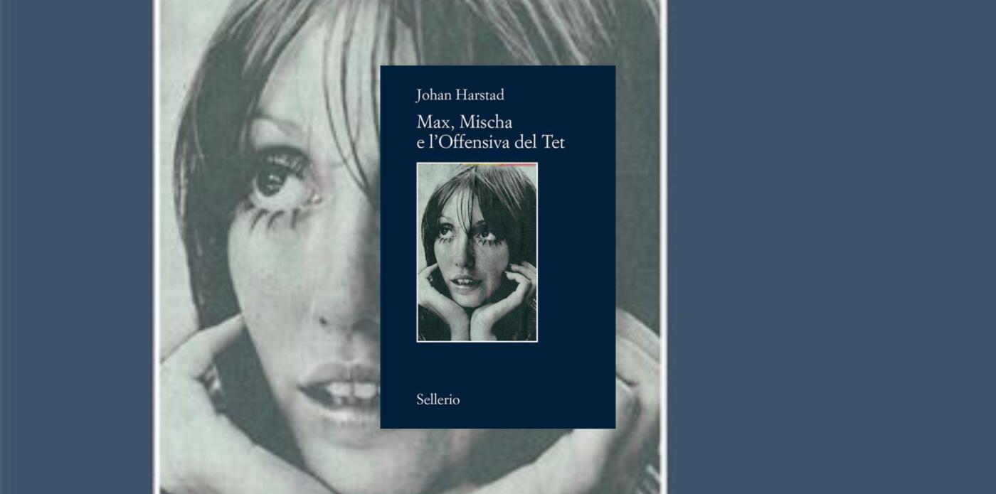Cover del libro Max Mischa e l'offensiva del Tet di Johan Harstad