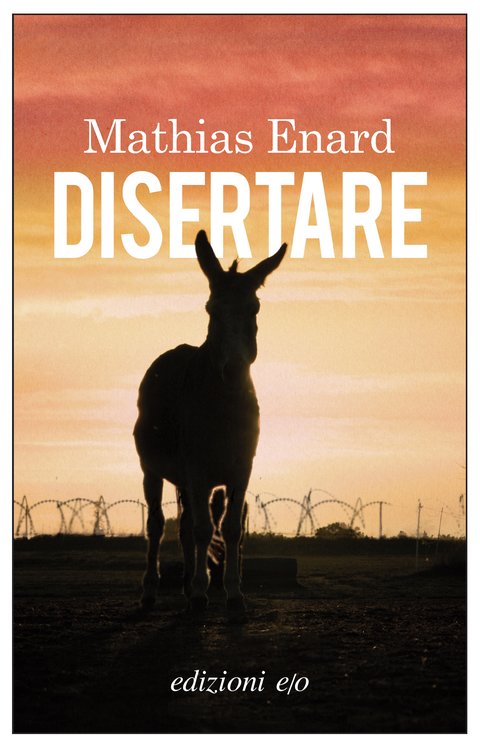 copertina di Disertare di Mathias Enard