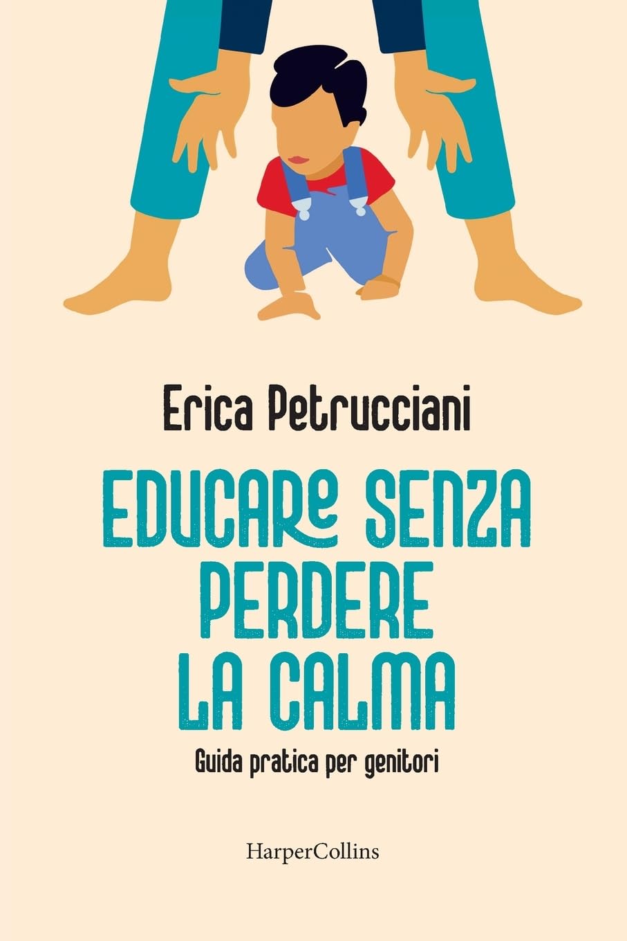 Copertina del libro Educare senza perdere la calma. Guida pratica per genitori