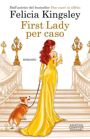 First Lady per caso Felicia Kingsley libri ultime uscite settembre 2026