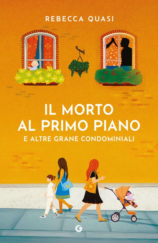 Il morto al primo piano. E altre grane condominiali