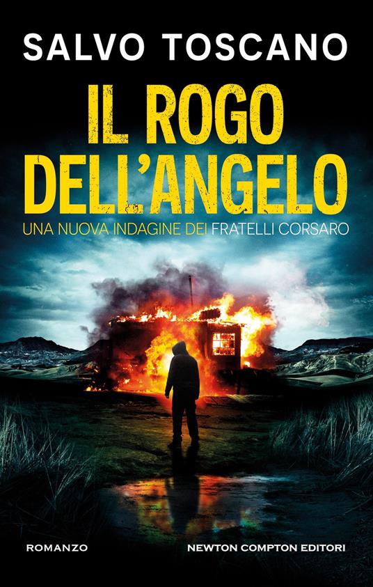 Il rogo dell'angelo - Una nuova indagine dei fratelli Corsaro