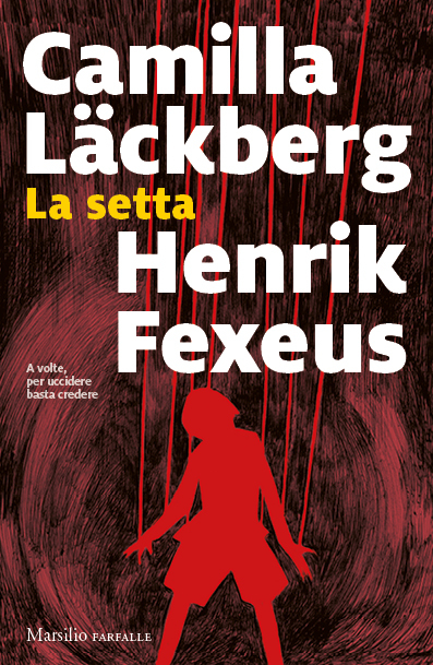 La setta di Camilla Läckberg e Henrik Fexeus, un'immagine dalla copertina