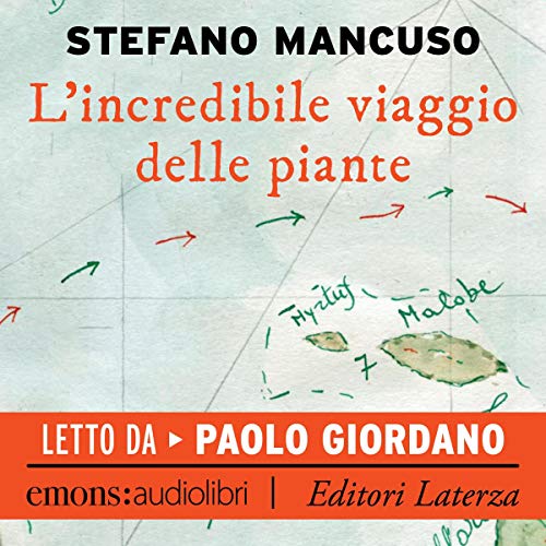 L'incredibile viaggio delle piante, audiolibro