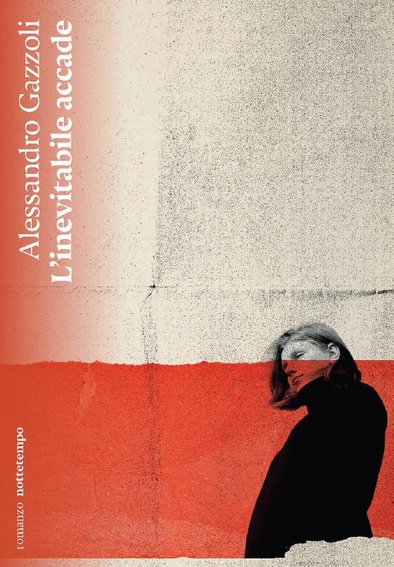 Copertina di L'inevitabile Accade di Alessandro Gazzoli
