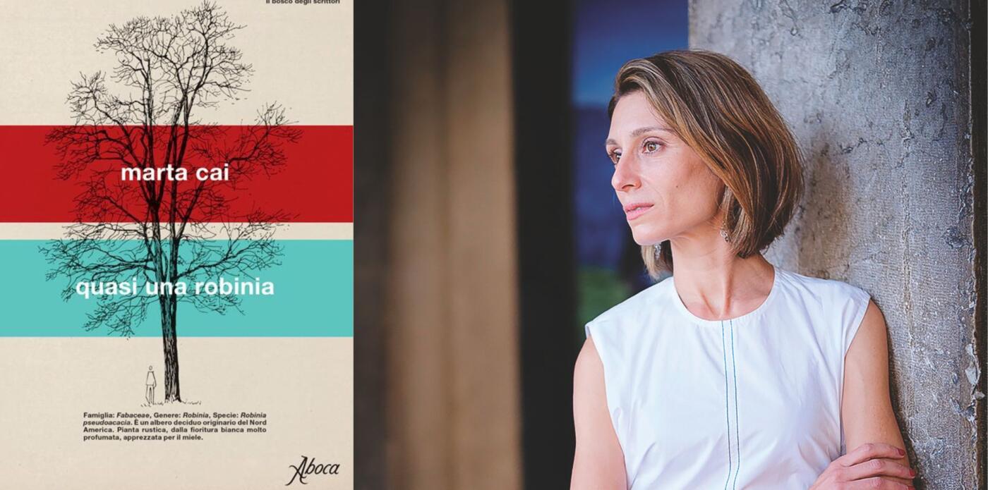 Marta Cai, Quasi una robinia