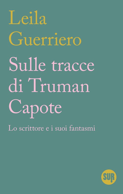Copertina di Sulle tracce di Truman Capote di Leila Guerriero, libri ultime uscite settembre 2026