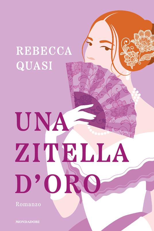 Cover del romanzo Una zitella d'oro di Rebecca Quasi