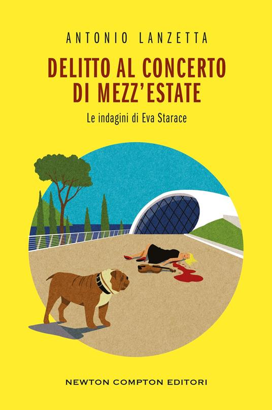 Le indagini di Eva Starace Delitto al concerto di mezz’estate. Le indagini di Eva Starace