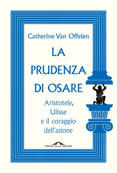copertina di La prudenza di osare, libri ultime uscite settembre 2026