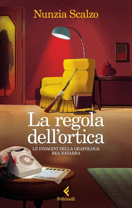 copertina di La regola dell'ortica. Le indagini della grafologa Bea Navarra