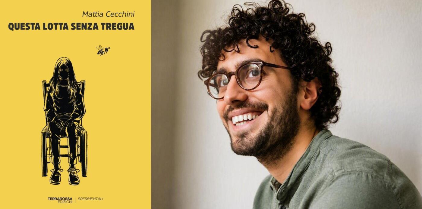 Mattia Cecchini, Questa lotta senza tregua
