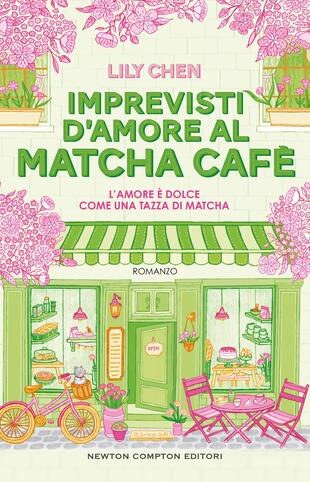 copertina di Piccoli imprevisti d'amore al Matcha Cafè, libri ultime uscite settembre 2026 