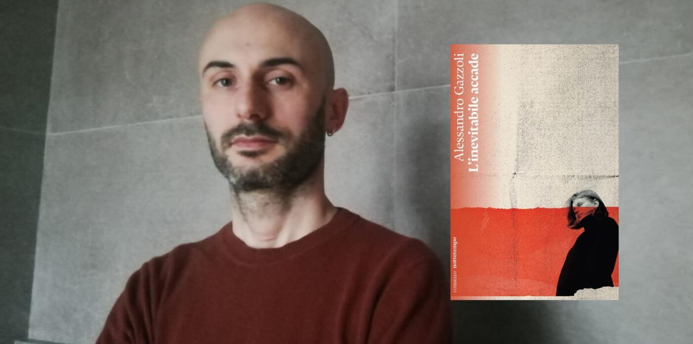 Alessandro Gazzoli, L'inevitabile accade