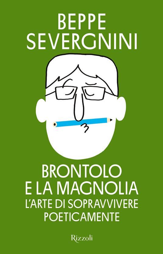 Brontolo e la magnolia – L’arte di sopravvivere poeticamente, libri da leggere autunno 2026