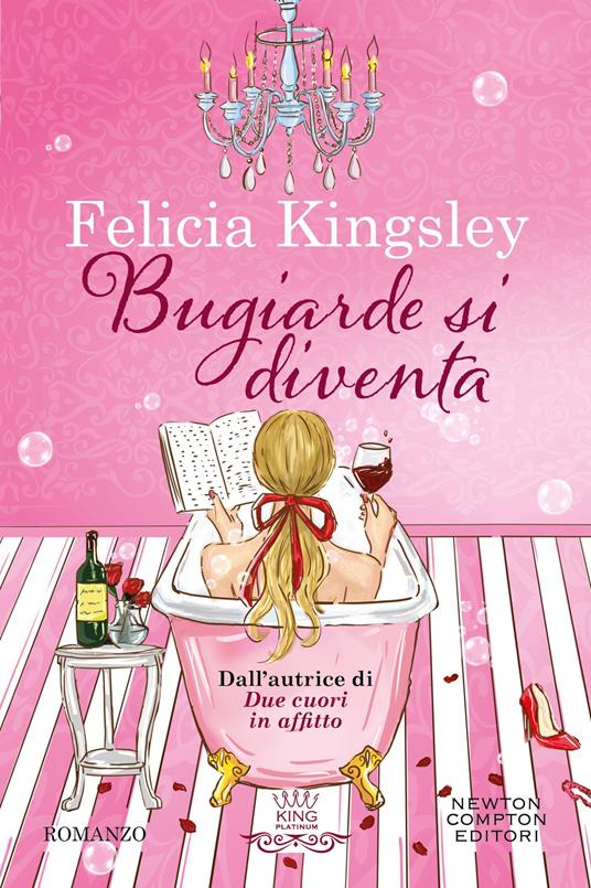 Bugiarde si diventa, libri di Felicia Kingsley