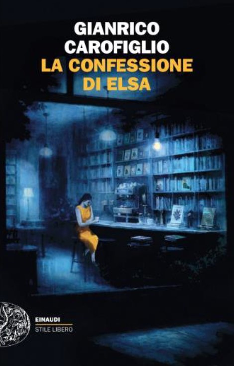 Gianrico Carofiglio La confessione di Elsa