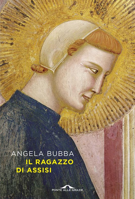 copertina di Il ragazzo di Assisi, libri da leggere autunno 2026