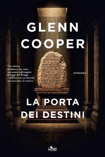 La porta dei destini di Glenn Cooper, libri thriller 2026