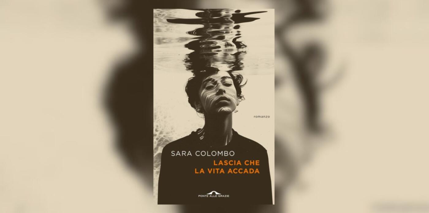 Copertina di Lascia che la vita accada di Sara Colombo