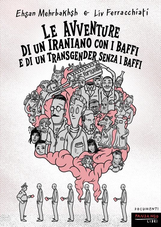 Le avventure di un iraniano con i baffi e di un transgender senza i baffi