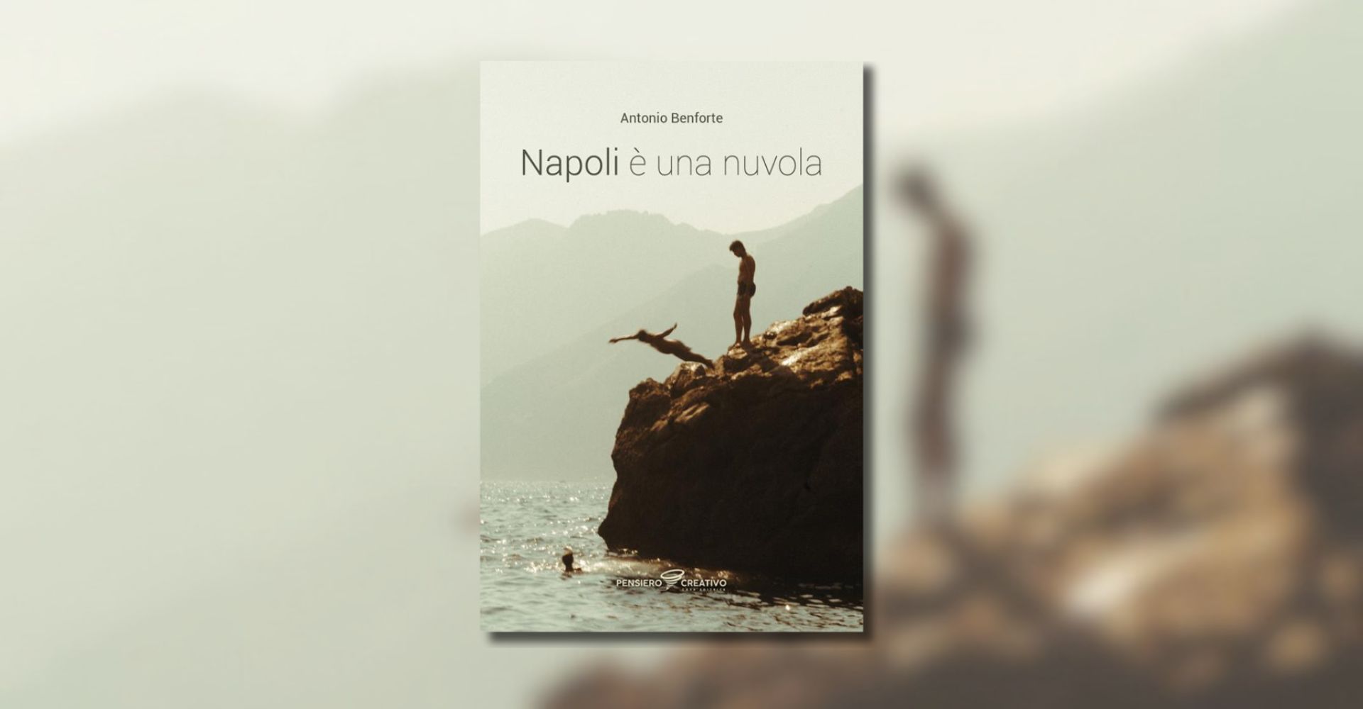 A metà tra guida turistica e raccolta di fiabe: "Napoli è una nuvola" di Antonio Benforte