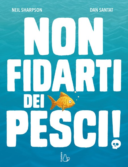 Non fidarti dei pesci!, libri da leggere autunno 2026