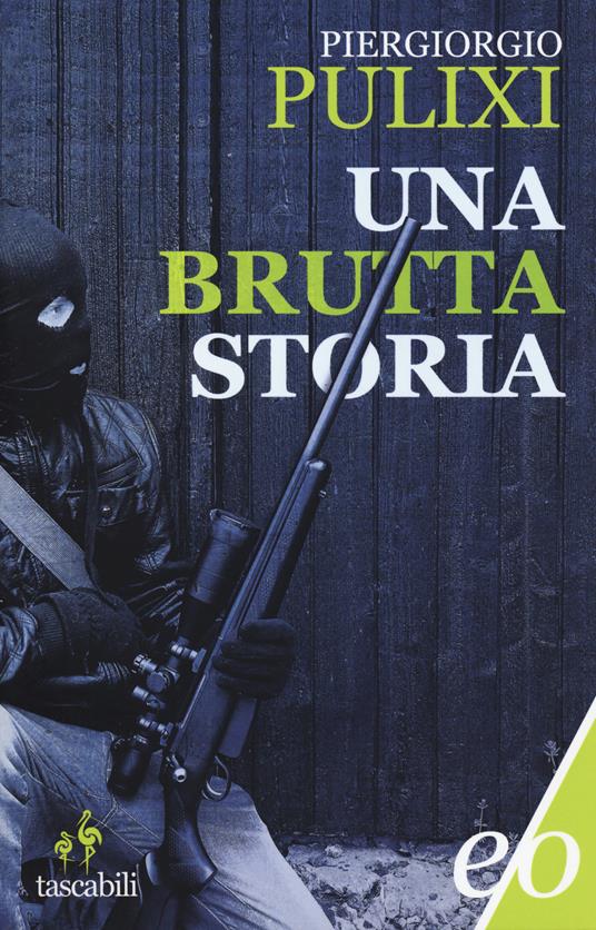 Una brutta storia di Piergiorgio Pulixi
