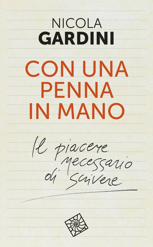 Copertina di Con una penna in mano di Nicola Gardini, libri da leggere autunno 2026