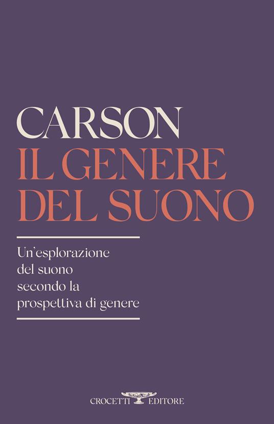 Copertina di Il genere del suono di Anne Carson