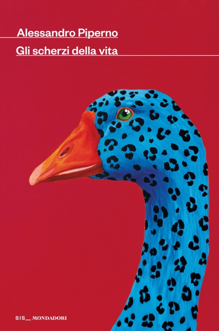 copertina di Gli scherzi della vita di Alessandro Piperno