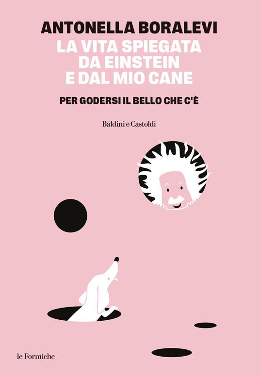 copertina di La vita spiegata da Einstein e dal mio cane, libri da leggere autunno 2026, libri da leggere autunno 2026