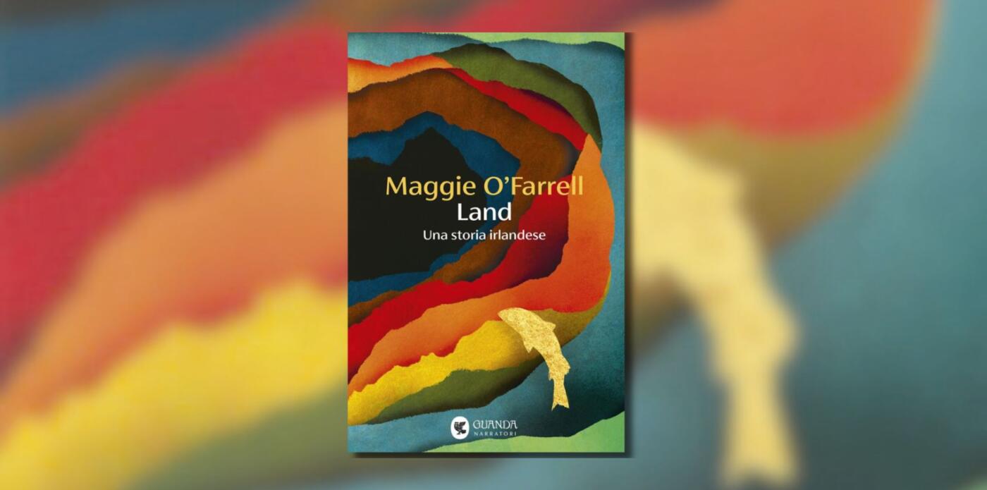 Land, Maggie O'Farrell