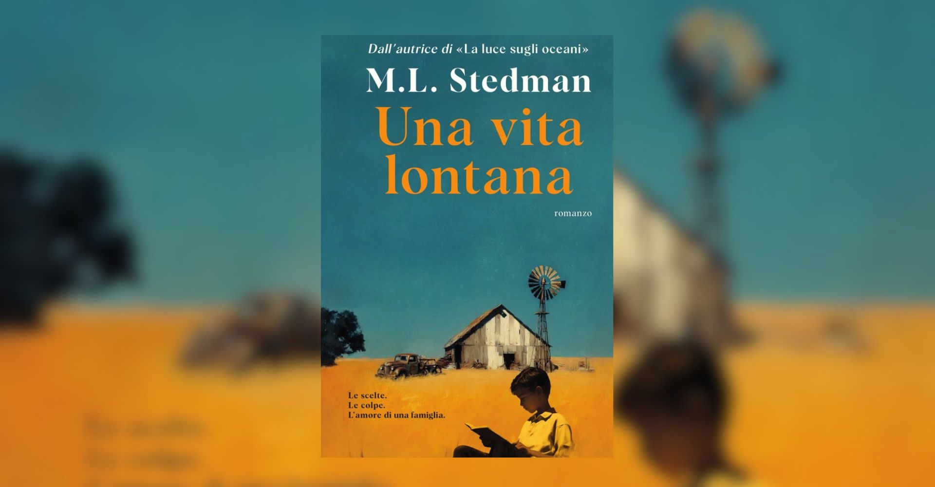 "Una vita lontana": M.L. Stedman torna con una saga familiare che porta nell'Australia più selvaggia