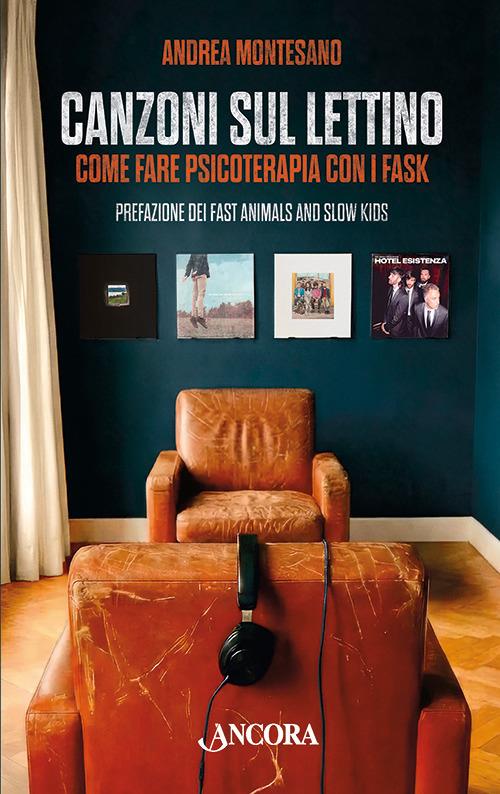 Canzoni sul lettino - Come fare psicoterapia con i FASK di Andrea Montesano, libri da leggere estate 2026